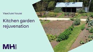 Vaucluse House Kitchen Garden Rejuvenation Project [upl. by Saerdna384]