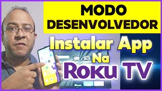 Roku TV Ativar Modo Desenvolvedor  Instalar Aplicativos Aoc TCL Philco Philips PASSO A PASSO [upl. by Eimas]