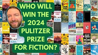 Pulitzer Prize Predictions for Fiction 2024 [upl. by Nohsreg]