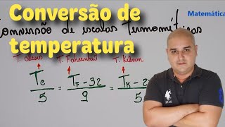 Termologia 03 Conversão entre Escalas Termométricas  Conversão de temperatura [upl. by Naujd176]