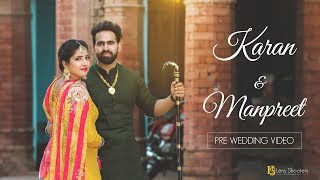 Karan amp Manpreet  BEST PRE WEDDING  Lens Shooters  2018 [upl. by Llehsyt]