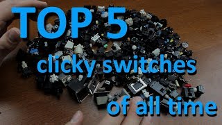 TOP 5 CLICKY mechanical keyboard switches of all time [upl. by Eissalc327]