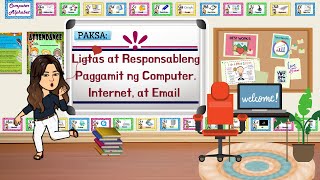 EPP 4  LIGTAS AT RESPONSABLENG PAGGAMIT NG COMPUTER INTERNET AT EMAIL [upl. by Wilscam]