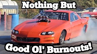 Burnouts Burnouts amp More Burnouts burnouts dragracing racing [upl. by Nalrah983]