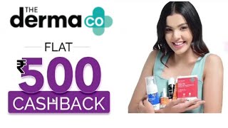 The Derma Co Coupons  Flat 500 Cashback  Derma co offer today [upl. by Amuh]