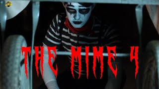 The Mime 4  Short Horror Film [upl. by Cirdahc]