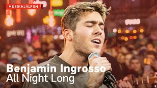 Benjamin Ingrosso  All Night Long  Musikhjälpen 2019 [upl. by Birch609]