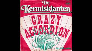 De Kermisklanten Crazy Accordion vinyl versie 1981 [upl. by Hogarth]