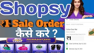 Shopsy ₹1 Sale Order Kaise Kare । Shopsy Big Price Crash offer [upl. by Nerradal467]