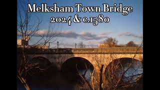 MELKSHAM TOWN BRIDGE 2024 amp c1580 [upl. by Nomed]