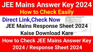 JEE Mains Answer Key 2024 Kaise Dekhe  How to Download JEE Mains Response Sheet 2024  jeemains [upl. by Hills]