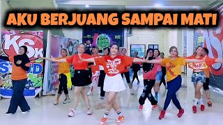 BERJUANG SAMPAI MATI  TIKTOK VIRAL  SENAM KREASI  CHOREO ZIN CHICIE [upl. by Pollock]