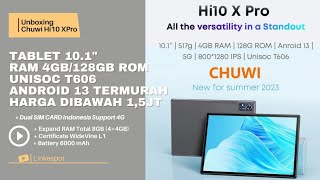 UNBOXING CHUWI TABLET 101quot Hi10 XPro  Hi10X Pro  Hi10 X Pro RAM 4GB128GB ROM UNISOC T606 [upl. by Auhs]