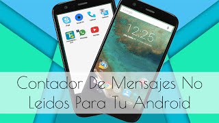 Contador De No Leidos En Tu Android [upl. by Acsirp]