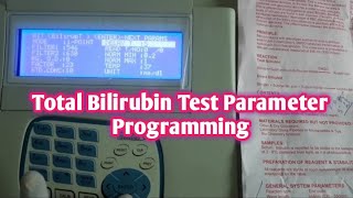 How to Programming Total Bilirubin Test Parameter in Semiautomatic Biochemistry analyser [upl. by Drwde]