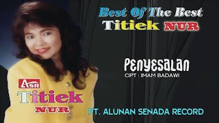 TITIEK NUR  PENYESALAN  Official Video Musik  HD [upl. by Saundra918]