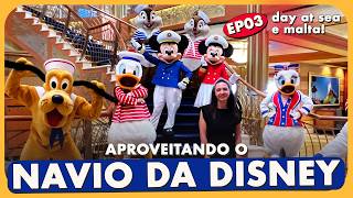 CURTINDO O NAVIO E CONHECENDO MALTA  CRUZEIRO DA DISNEY NA EUROPA  EPISÓDIO 3 [upl. by Ahsiemak282]