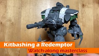 Redemptor Dreadnought conversion  Kitbashing masterclass [upl. by Dorca150]