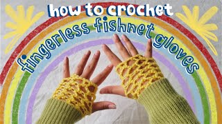 craft tutorial how to crochet fingerless fishnet gloves UPDATED easy for beginners [upl. by Ardnaiek]