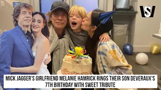 Mick Jaggers girlfriend Melanie Hamrick rings their son Deverauxs 7th birthday with sweet tribute [upl. by Thornton140]