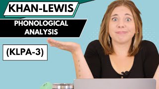 Whats the KhanLewis Phonological Analysis KLPA3 Explained [upl. by Airamat754]