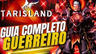 GUIA COMPLETO GUERREIRO TARISLAND [upl. by Verity]