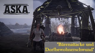 Aska  Ep 6  quotBärenattacke und Dorfbewohnerschwundquot [upl. by Kcirted]