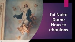 Toi notre dame nous te chantons Toi notre mère nous te prions Chant par la Chorale SteMarie [upl. by Kayne]