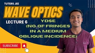 WAVE OPTICS  L6  YDSE 3 JEE MAINS JEE ADV  CLASS 12THjee jeeadvanced [upl. by Stewardson]