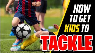 How to get kids to Tackle in Football  Battling for Possession [upl. by Nal]