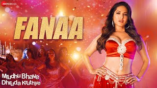 Fanaa  Full Video  Mrudhu Bhave Dhruda Kruthye  Sunny Leone  Sooraj Sun  Sayanora Philip [upl. by Gordon]