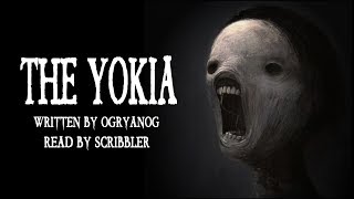 Creepypasta Reading The Yōkia grimdark [upl. by Anyat]