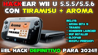 LIBERAR WII U 55X con TIRAMISU  AROMA TUTORIAL DEFINITIVO 2024 PERMANENTE Y GRATIS [upl. by Pineda]