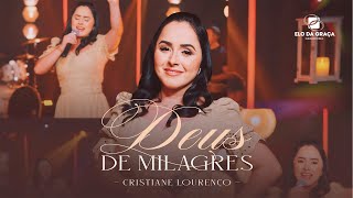 Cristiane lourenço  Deus de Milagres  Clipe Oficial [upl. by Langan]