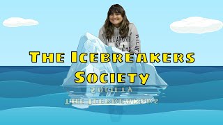 The Icebreakers Society [upl. by Laurentia205]