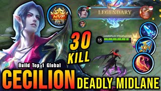 30 Kills Legendary Cecilion Deadly Midlane MVP 167 Points  Build Top 1 Global Cecilion  MLBB [upl. by Tandi579]