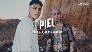 Tiago PZK Ke Personajes  Piel Letra [upl. by Leavy]