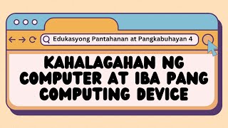 EPP 4 ICT Kahalagahan ng Computer at Iba Pang Computing Device [upl. by Annagroeg88]