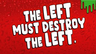 Abolish The Left [upl. by Sarnoff]